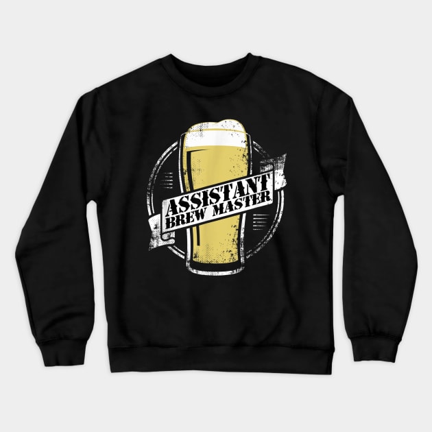 Assistant Brew Master Beer Brewing Crewneck Sweatshirt by nellieuyangela